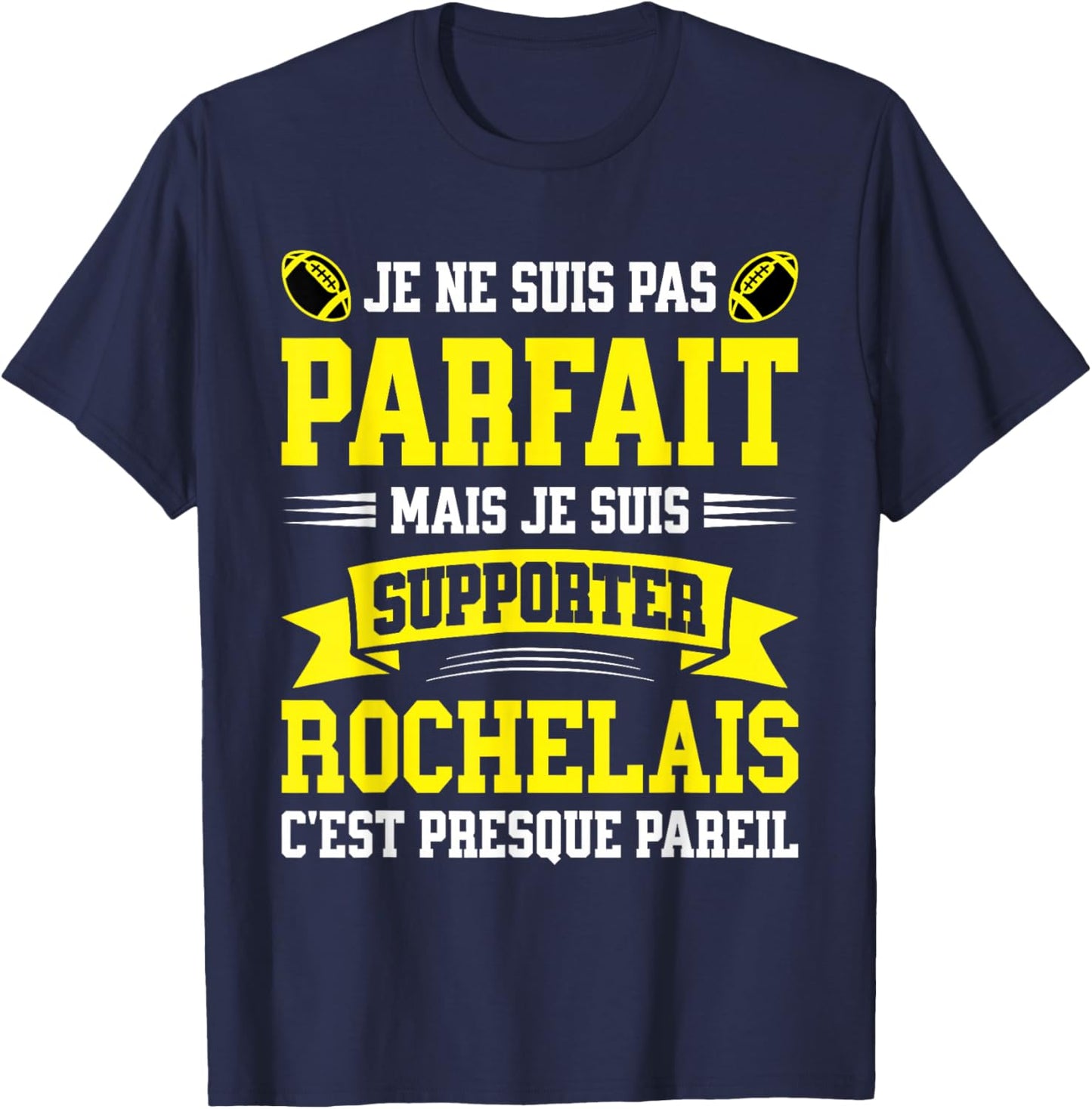 Pas Parfait Supporter Rugby Humour La Rochelle Rugbyman T-Shirt - T-Shirt | Navy