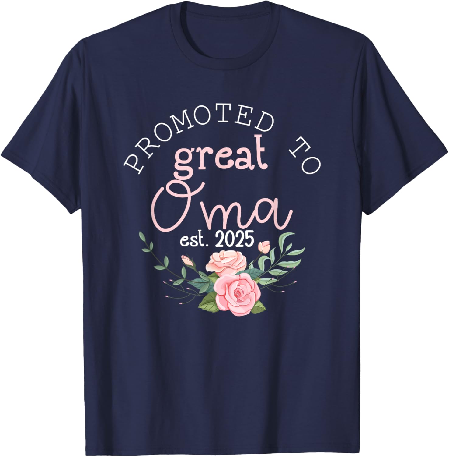 Promoted to Great Oma Grandma 2025 Gifts First Time Grandma T-Shirt - T-Shirt | Navy