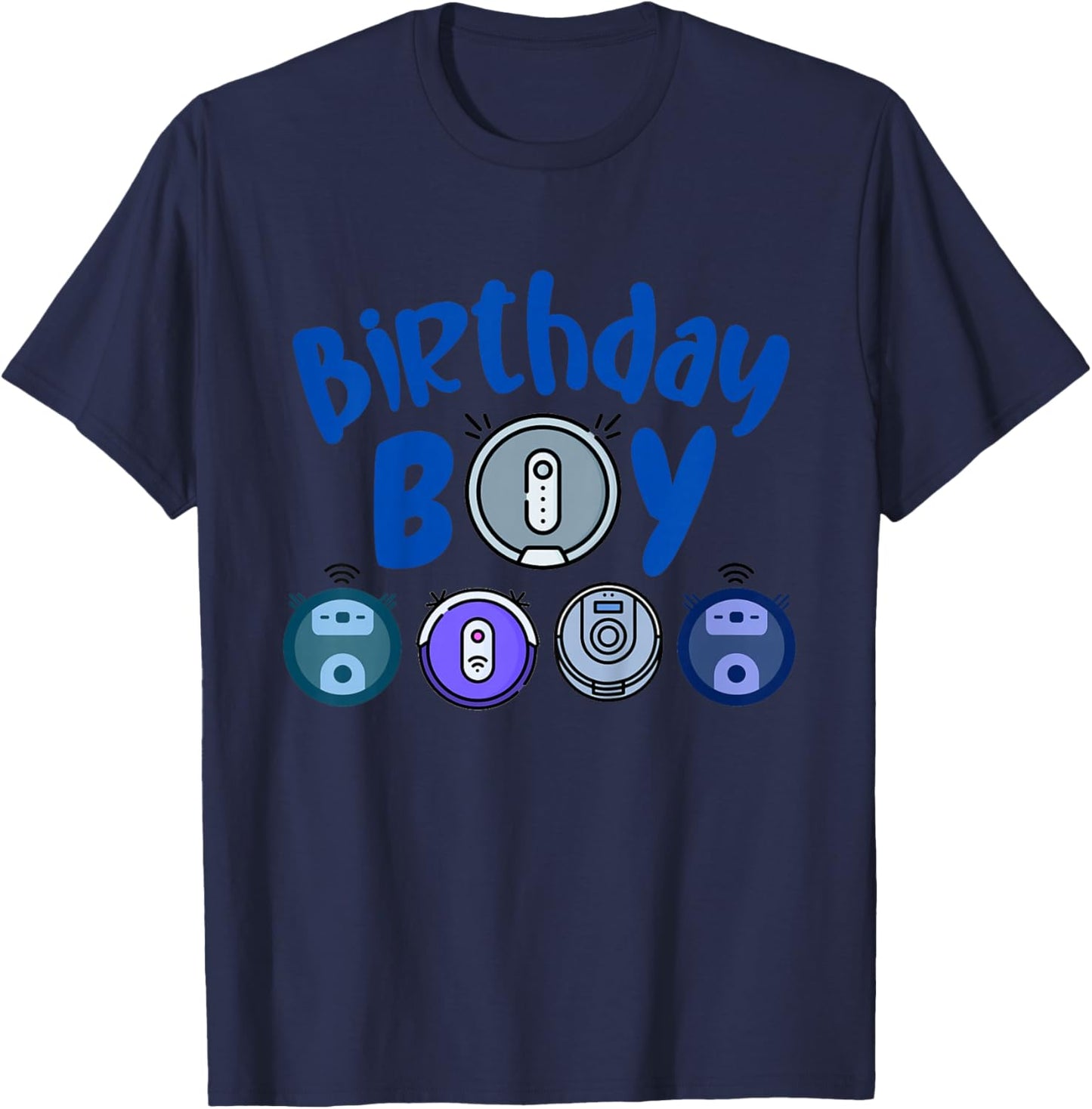 Kids Birthday Boy Robot Vacuum Cleaning Lover Clear Birthday T-Shirt - T-Shirt | Navy