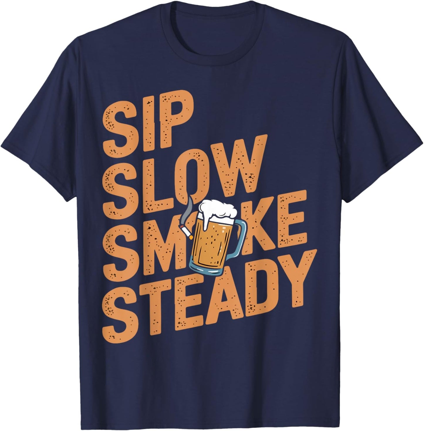 Beer and Cigarette Smoke Steady Funny T-Shirt - T-Shirt | Navy