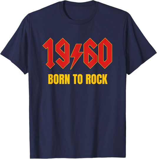 1960 Born to Rock Funny 65th Sixty Five Birthday Men Women T-Shirt - T-Shirt | Navy