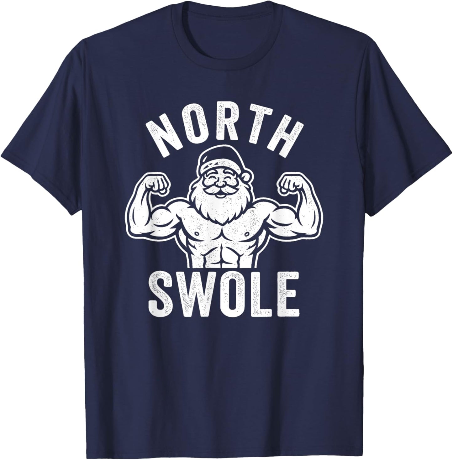 North Swole Funny Bodybuilder Santa Christmas Gym T-Shirt - T-Shirt | Navy