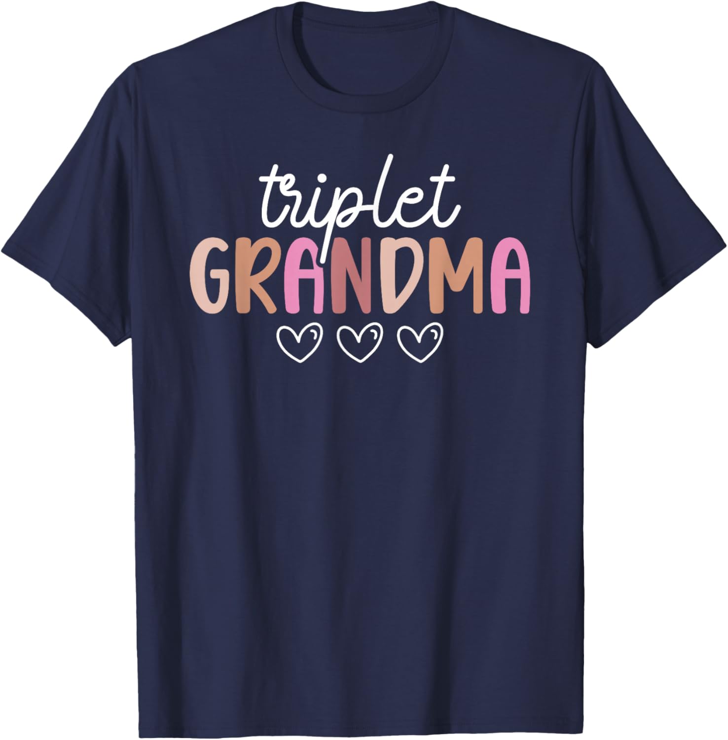 Triplet Grandma of Triplets Proud Triplet Grandmother T-Shirt - T-Shirt | Navy