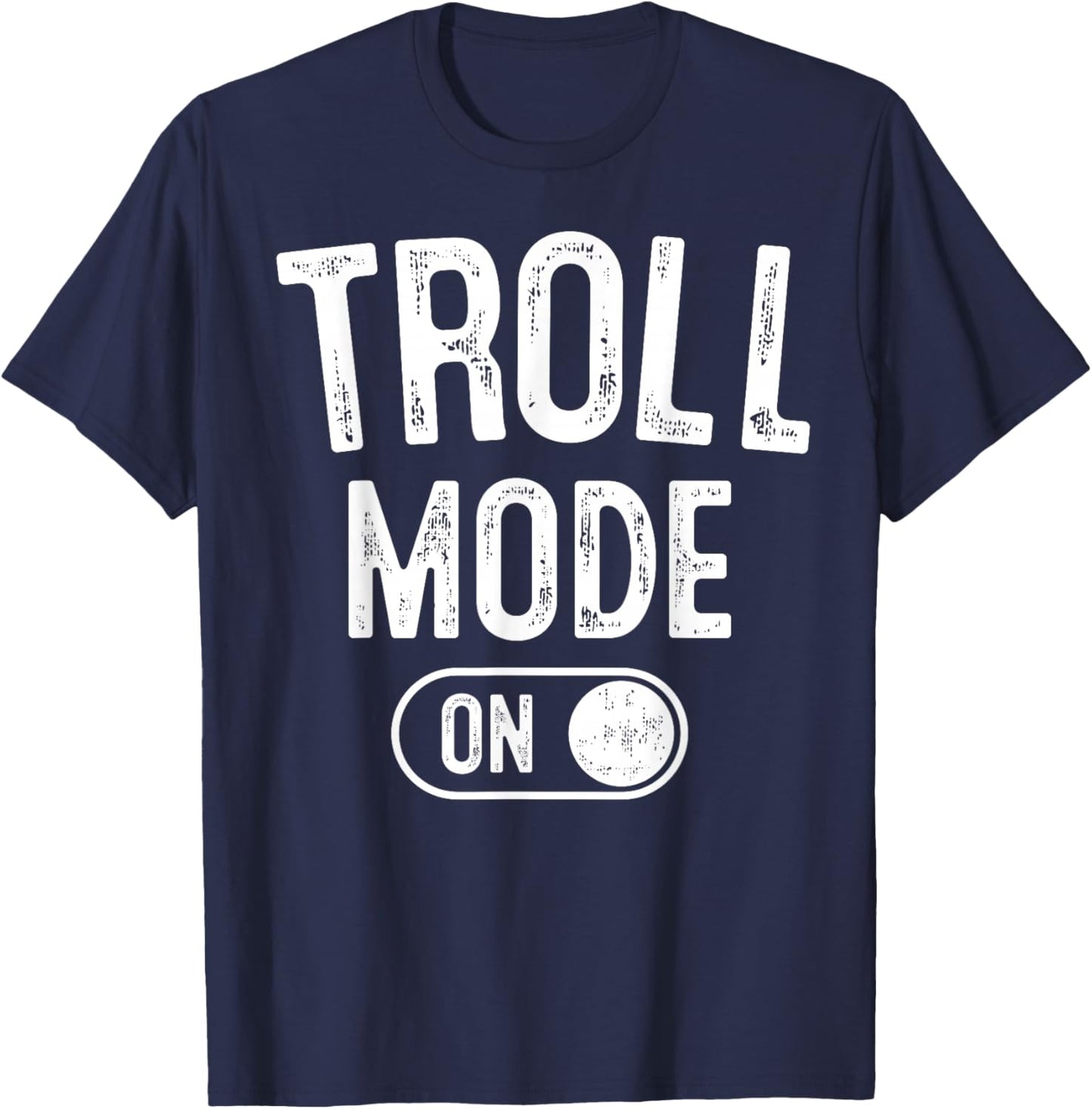 Troll Mode On Costume Funny Folklore Gift Dragons Fantasy Lo T-Shirt - T-Shirt | Navy