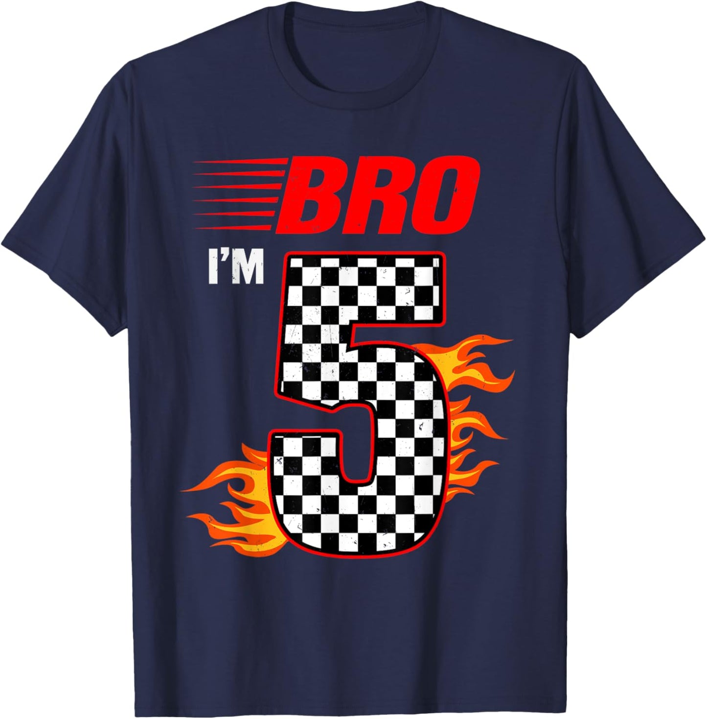 Bro I'm 5 It's My 5th Birthday 5 Year Old Birthday Racing T-Shirt - T-Shirt | Navy