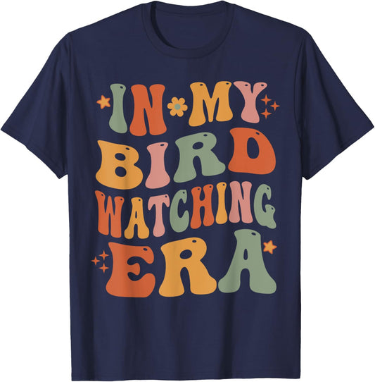 Cute In My Bird Watching Era Funny Birds Lovers T-Shirt - T-Shirt | Navy