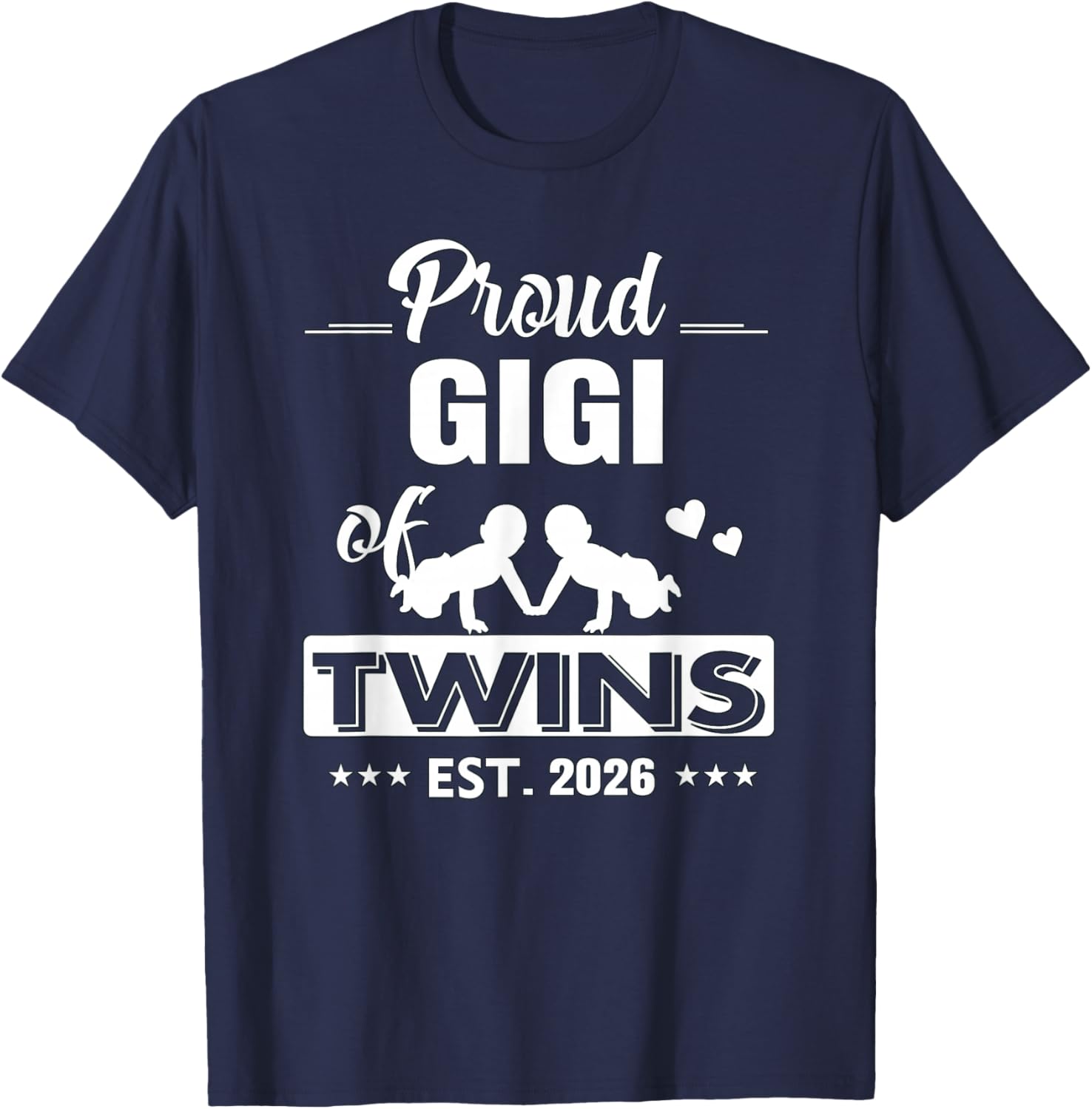 Proud Gigi of Twins EST 2026 Twins Cute Hearts T-Shirt - T-Shirt | Navy