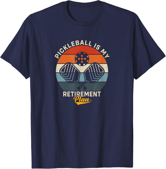 Pickleball is my retirement plan T-Shirt - T-Shirt | Navy