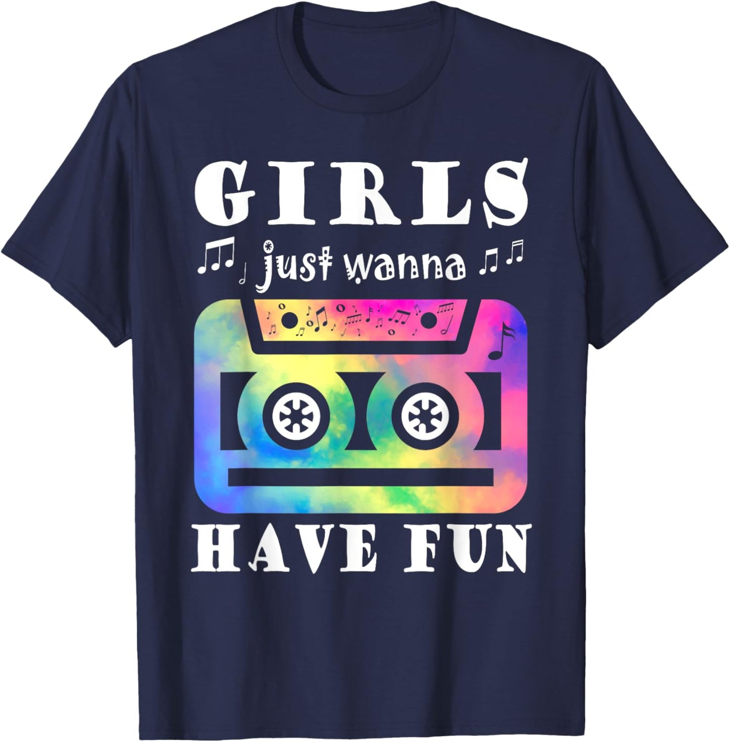 Funny 80s 90s Girls Just Wanna Have Fun Cassette Vintage T-Shirt - T-Shirt | Navy