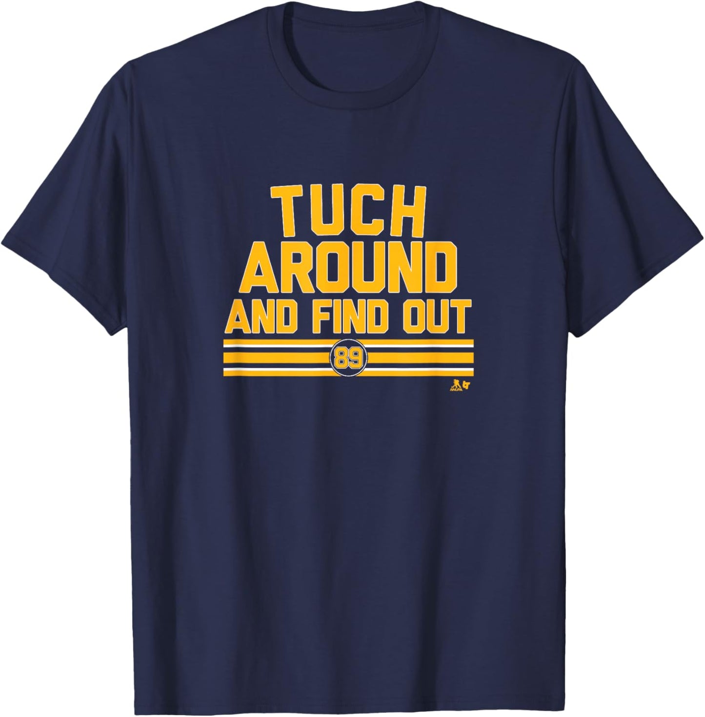 Alex Tuch Around and Find Out - Buffalo Hockey T-Shirt - T-Shirt | Navy