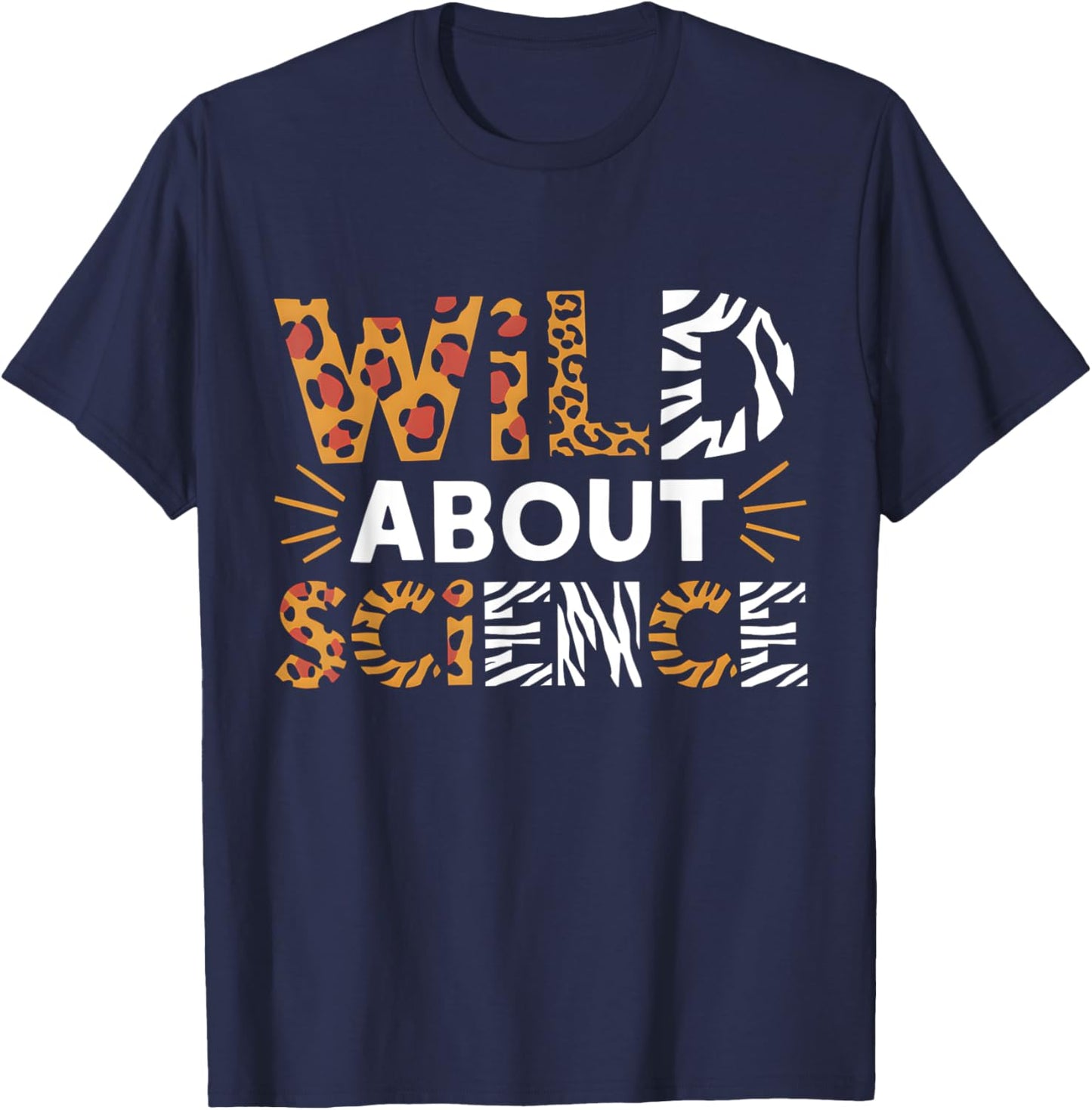 Wild About Science Teacher Animal Print Appreciation T-Shirt - T-Shirt | Navy