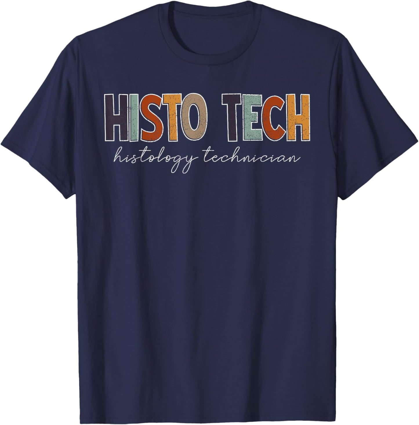 2 Histo Tech Histology Technician HT Histotechnician HTL Histo T-Shirt - T-Shirt | Navy