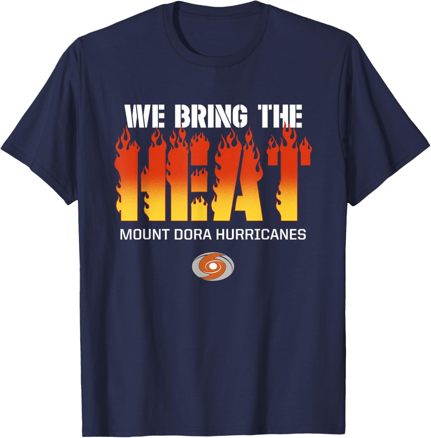 Mount Dora Hurricanes Logo We Bring the Heat HS T-Shirt - T-Shirt | Navy