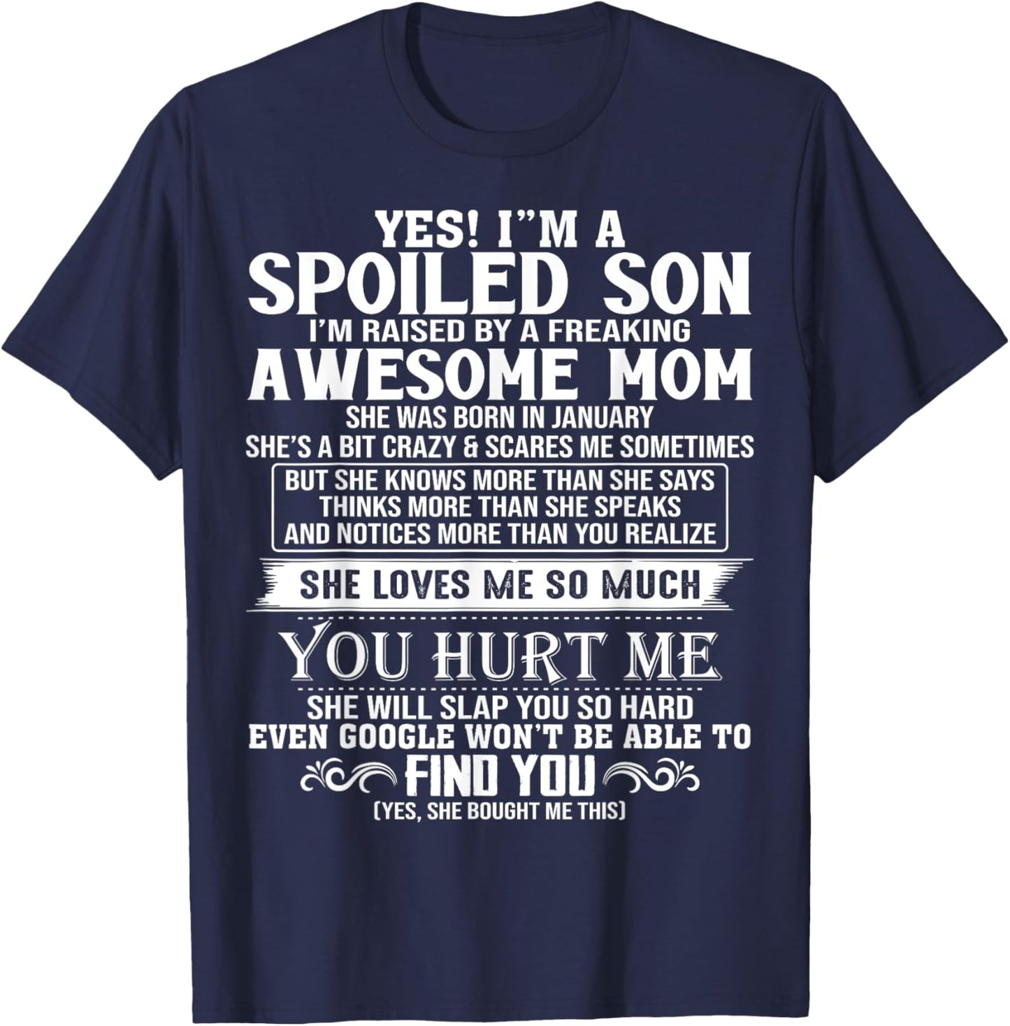 Spoiled Son I'm Raised By A Freaking Awesome Mom JANUARY T-Shirt - T-Shirt | Navy