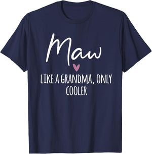 Maw Like A Grandma Only Cooler Heart Mother's Day Maw T-Shirt - T-Shirt | Navy