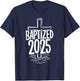 Baptized 2025 T-Shirt - T-Shirt | Navy