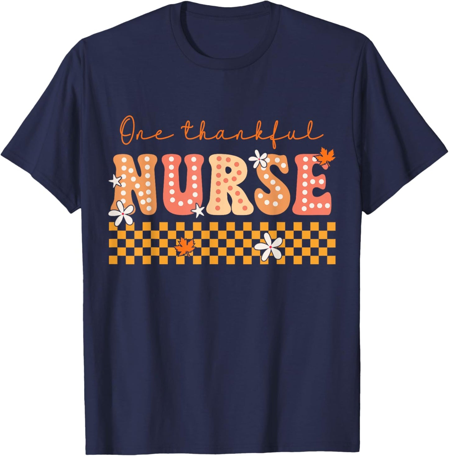 One Thankful Nurse Groovy Fall Turkey Thanksgiving Nurse T-Shirt - T-Shirt | Navy