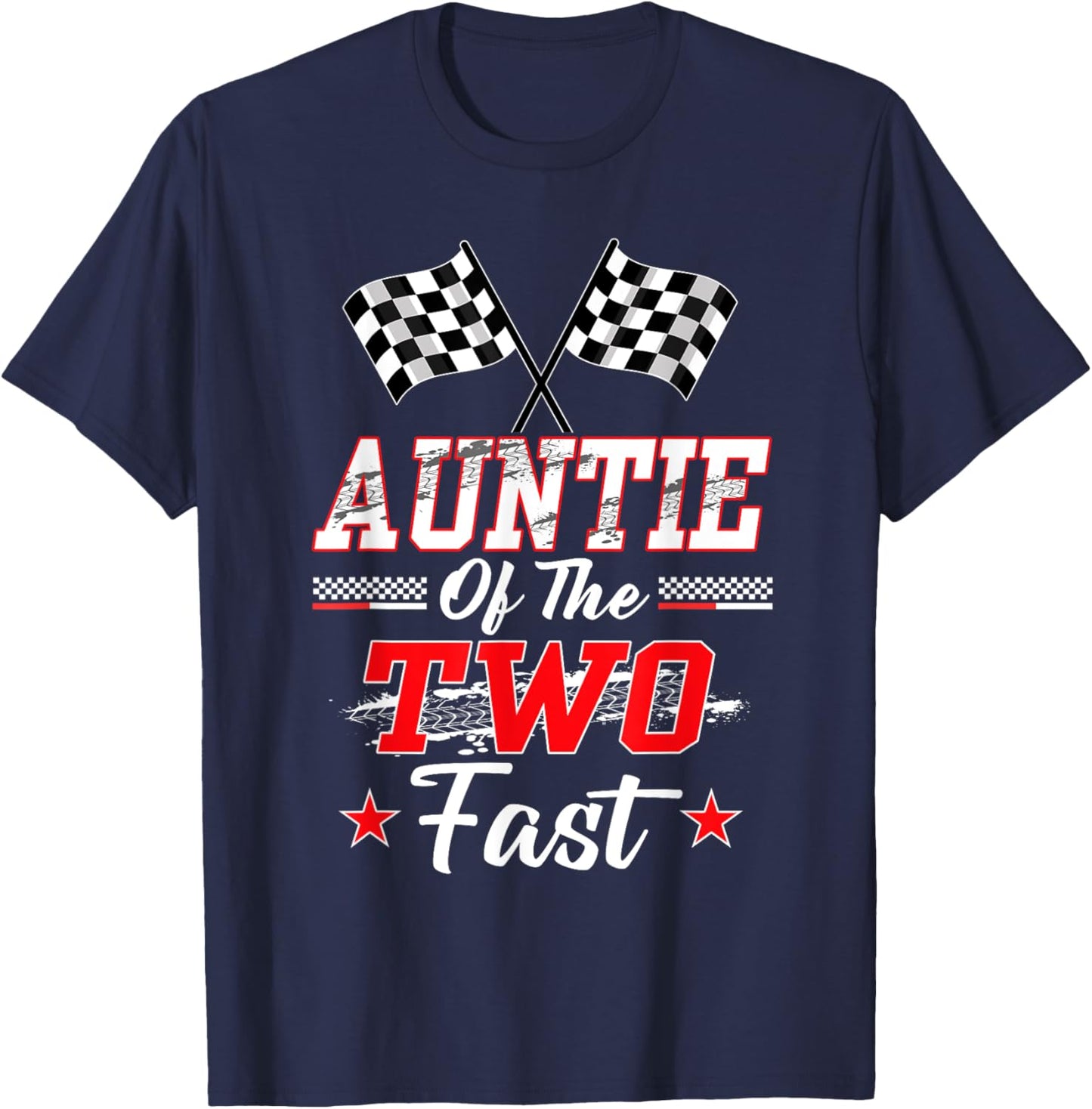 Auntie Of The Two Fast 2nd Birthday Racing Car Family T-Shirt - T-Shirt | Navy