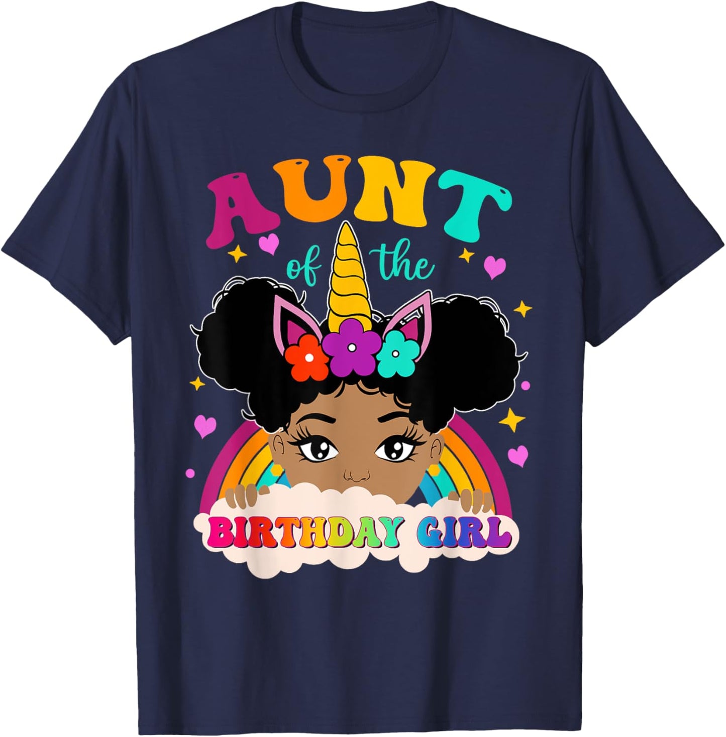 Aunt of The Birthday Girl Rainbow Afro Melanin Unicorn T-Shirt - T-Shirt | Navy