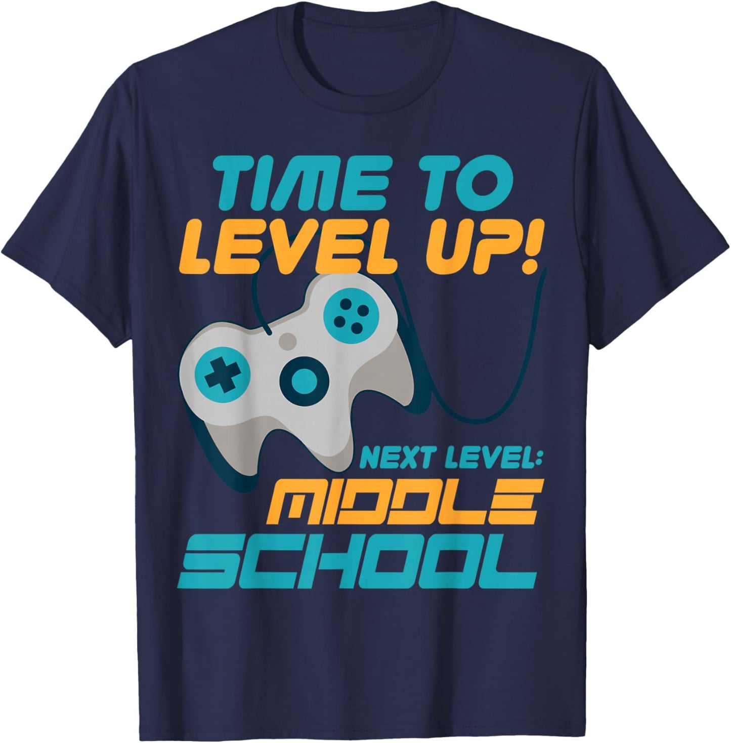 Time to Level Up Middle School 5th Grade Graduation Student T-Shirt - T-Shirt | Navy