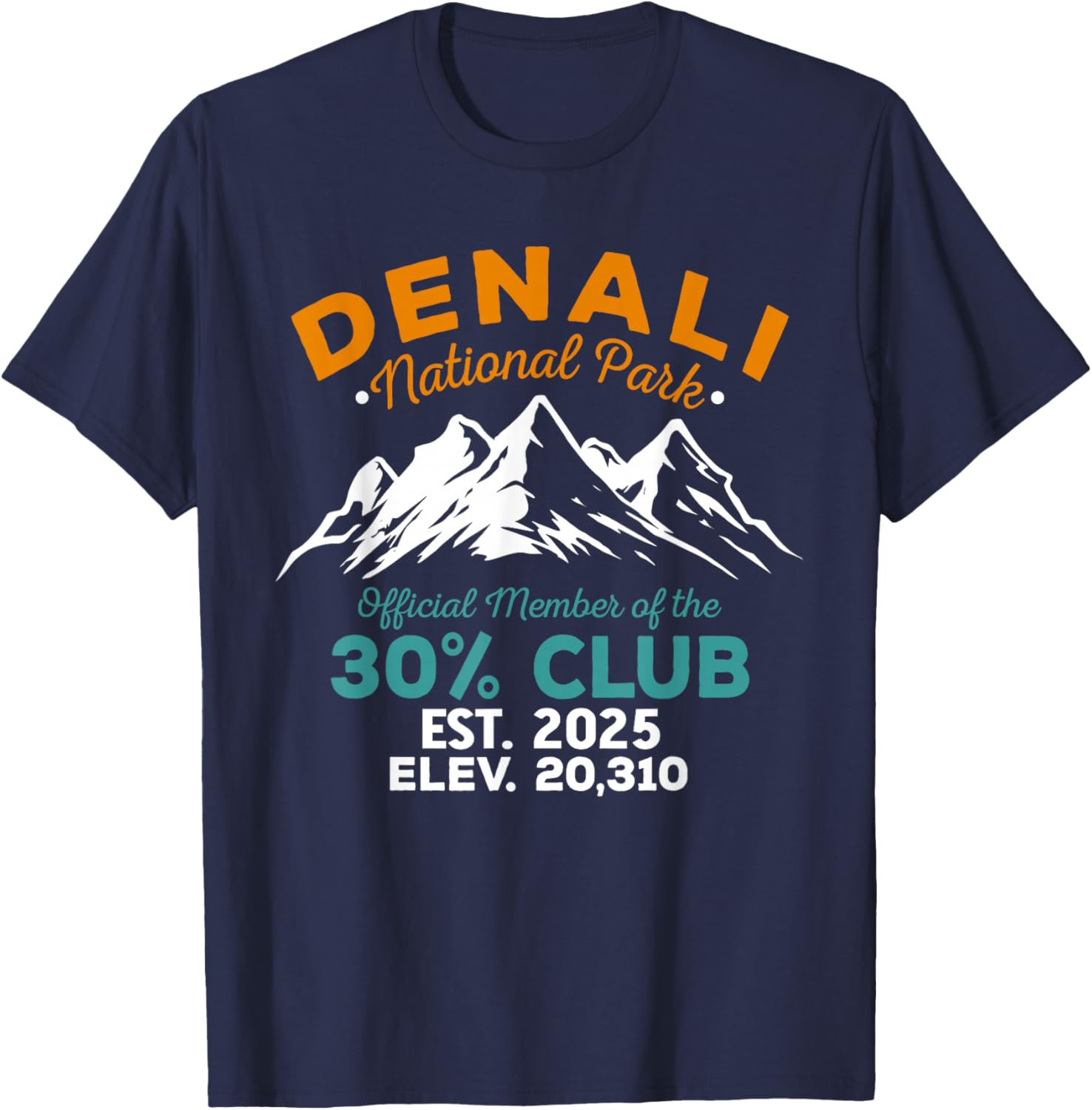 Denali 30 Percent Club Est 2025 Hiking Adventure T-Shirt - T-Shirt | Navy