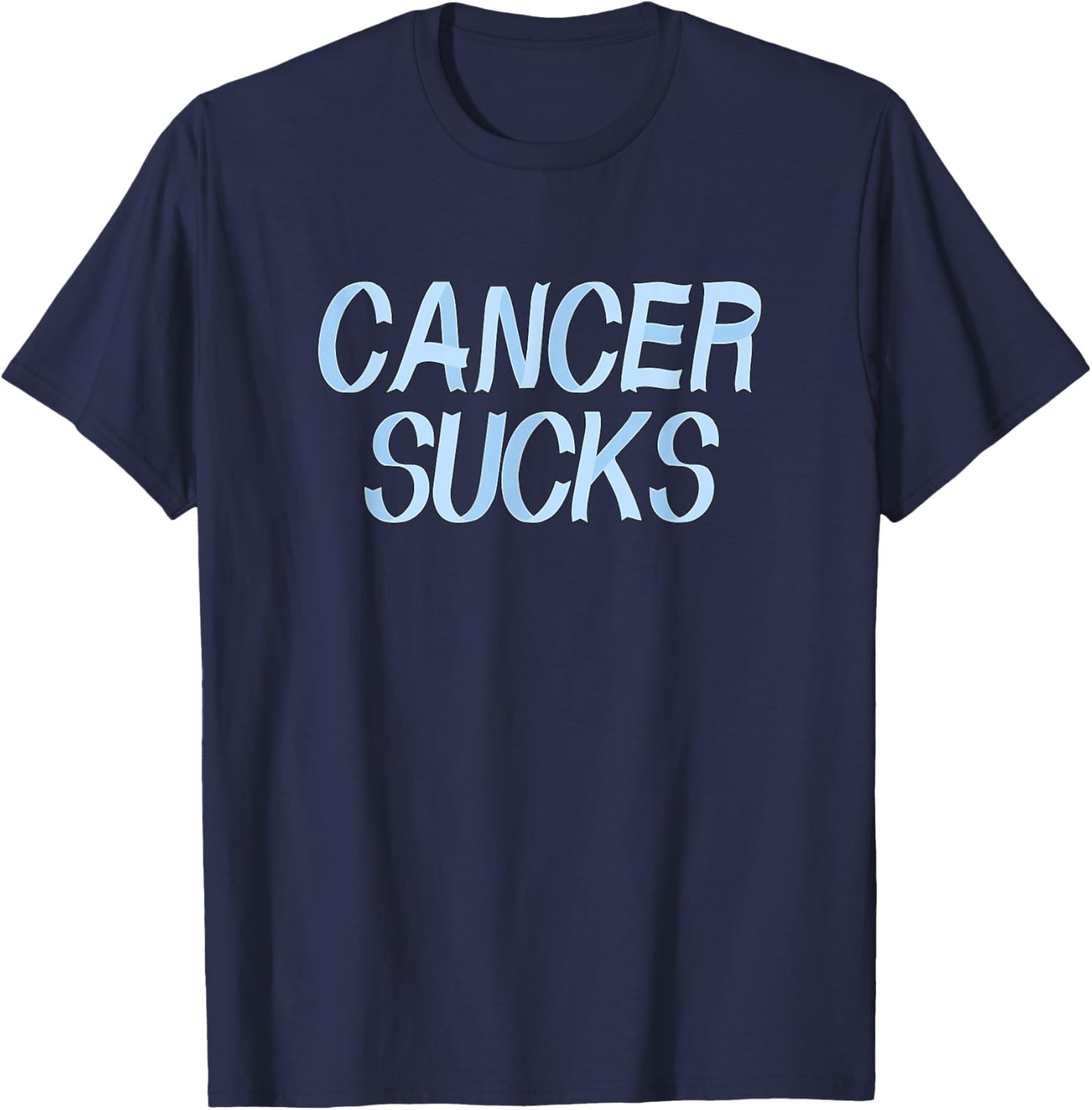 Cancer Sucks - Light Blue Prostate Cancer Ribbon Letters T-Shirt - T-Shirt | Navy