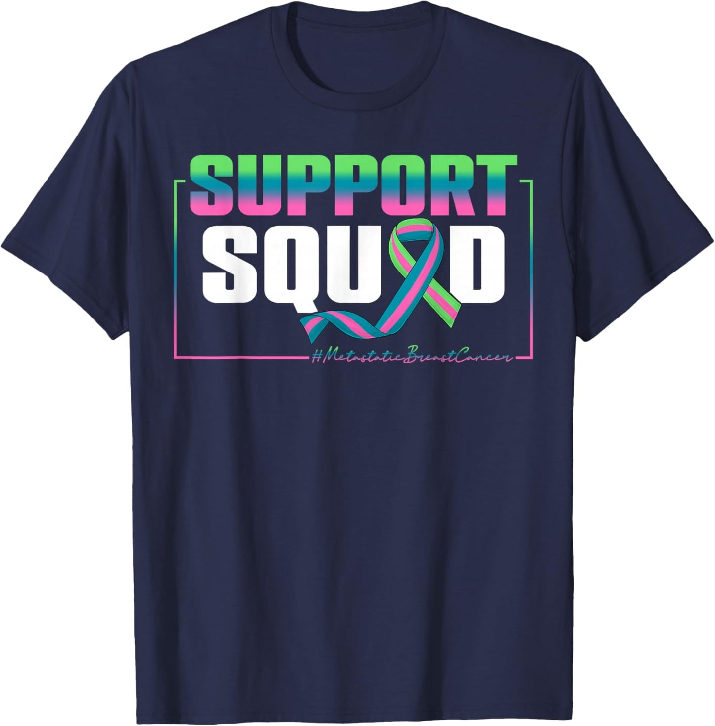Support Squad Metastatic Breast Cancer Awareness Month Women T-Shirt - T-Shirt | Navy