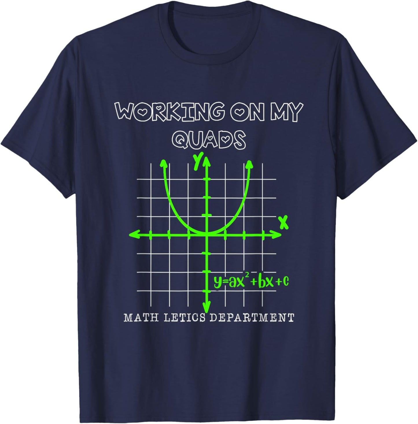 Mathletics Working On My Quads Algebra T-Shirt - T-Shirt | Navy