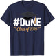 Done Class of 2026 Graduation Proud Graduate T-Shirt - T-Shirt | Navy