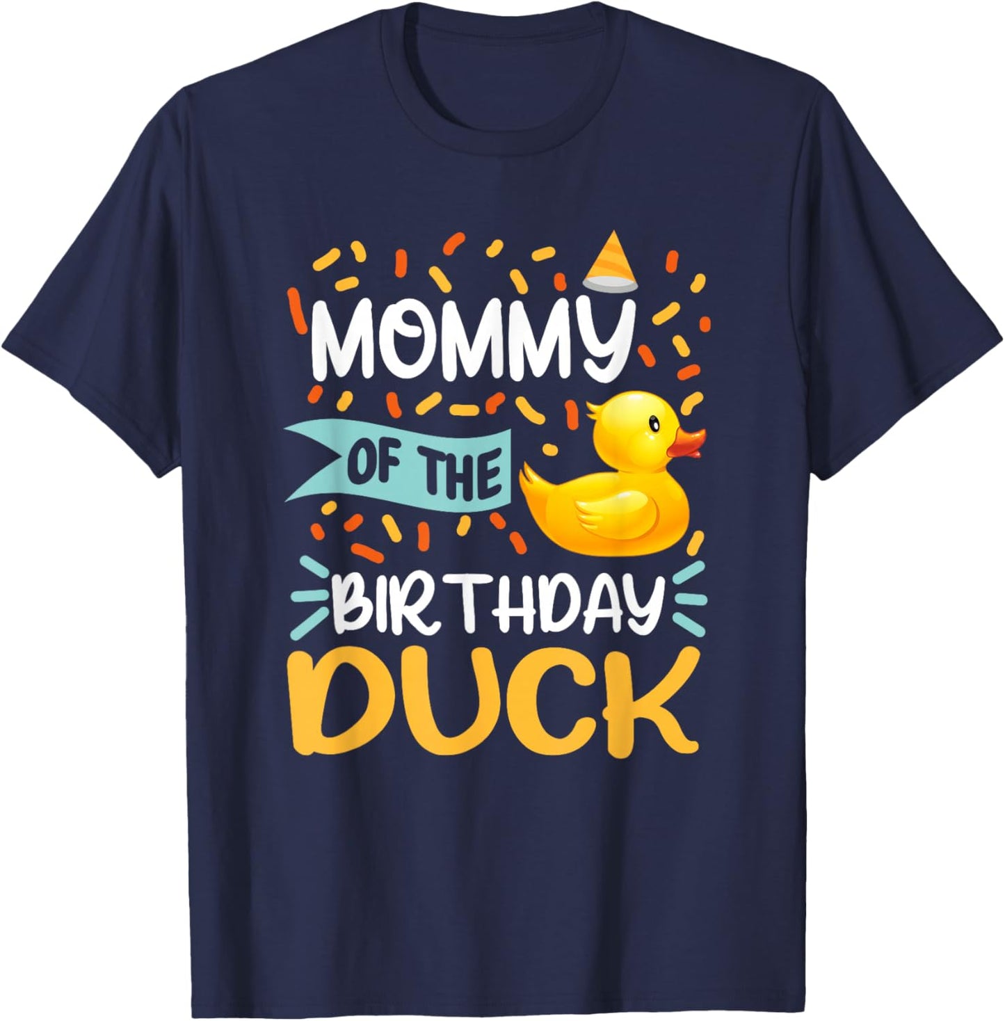 Mommy of The Birthday Duck Boy Rubber Duck Bday Family T-Shirt - T-Shirt | Navy