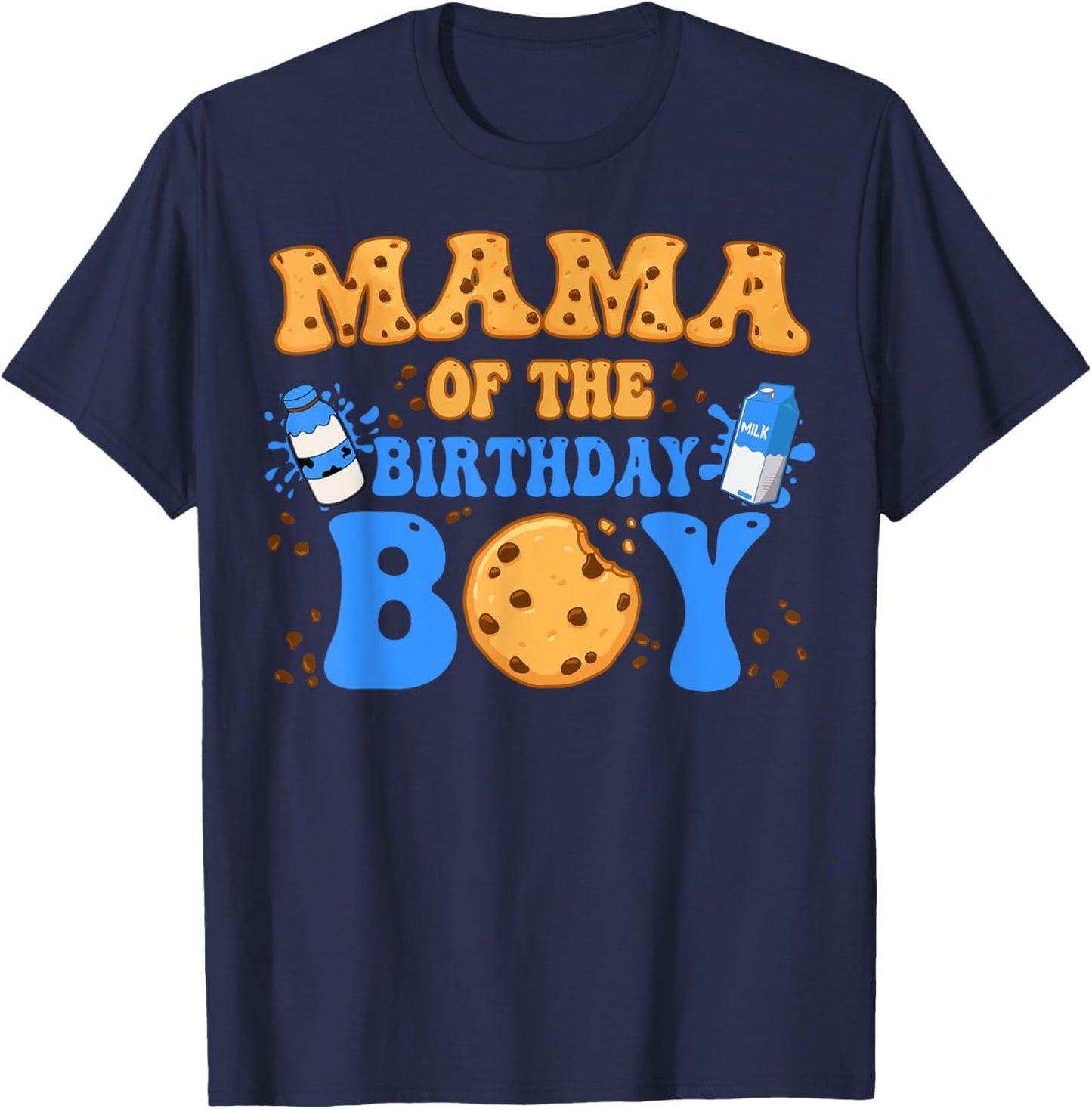 Mama Of The Birthday Boy Milk and Cookies Lover T-Shirt - T-Shirt | Navy
