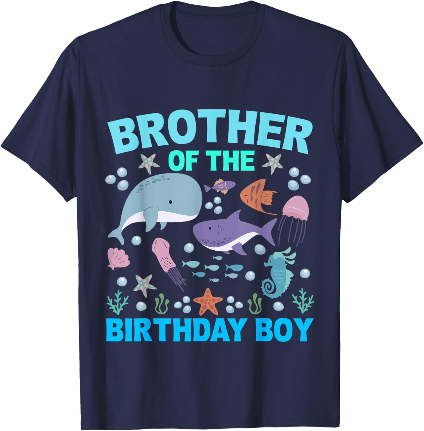 Brother Of The Birthday Boy Sea Fish Ocean Animals Aquarium T-Shirt - T-Shirt | Navy