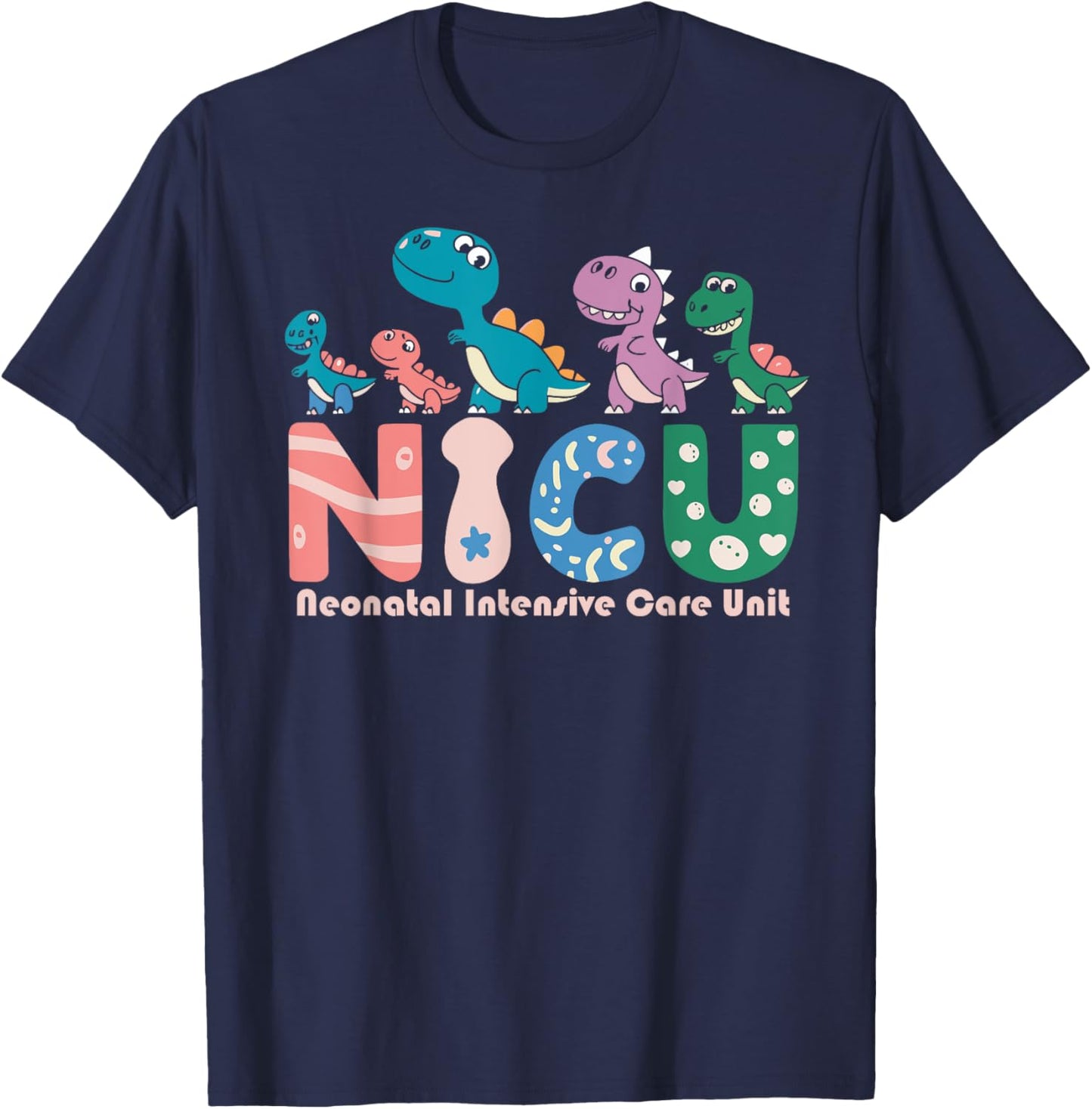 Neonatal Intensive Care Unit NICU Nurse Funny T-Shirt - T-Shirt | Navy