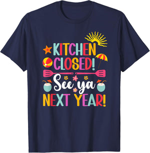 Kitchen Closed Lunch Lady Last Day of School Summer Break T-Shirt - T-Shirt | Navy