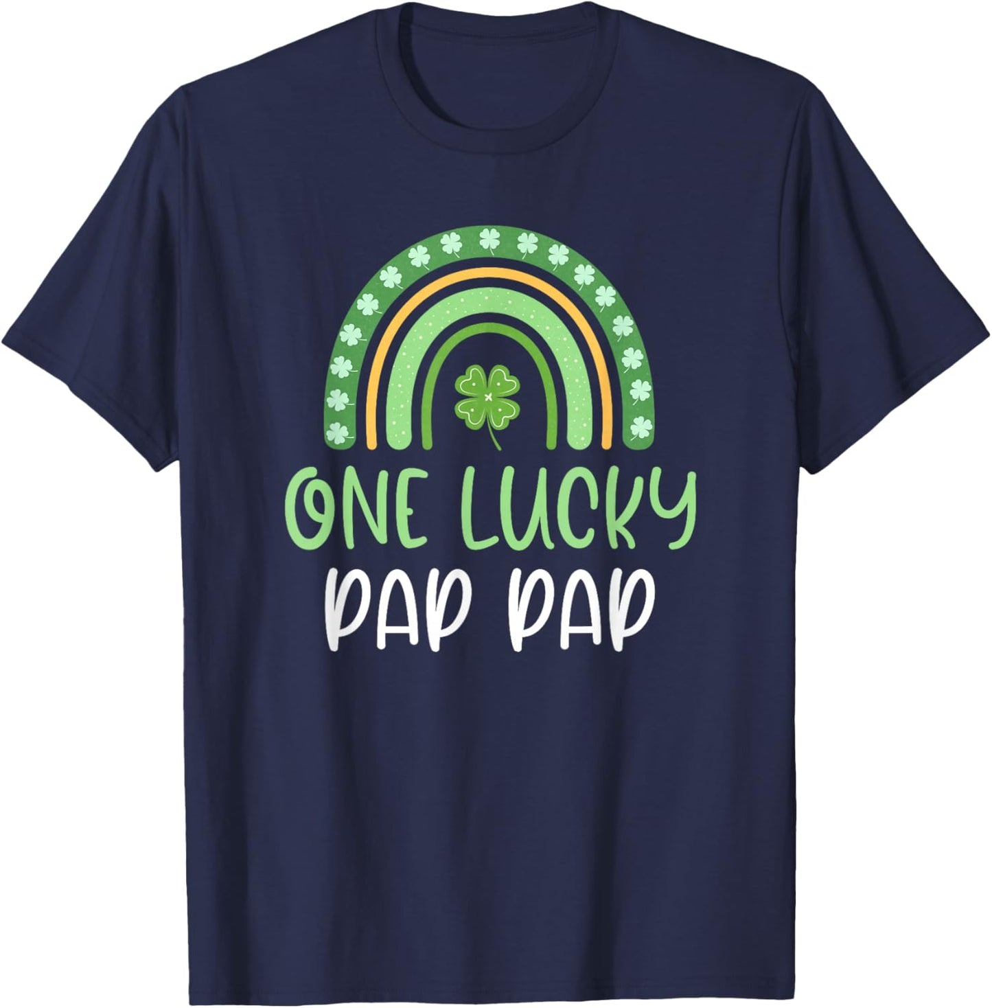 One Lucky Pap-Pap St. Patrick's Day Funny Rainbow Pappap T-Shirt - T-Shirt | Navy