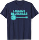 Legalize Bluegrass Banjo Music Fan Folk Music Lover T-Shirt - T-Shirt | Navy