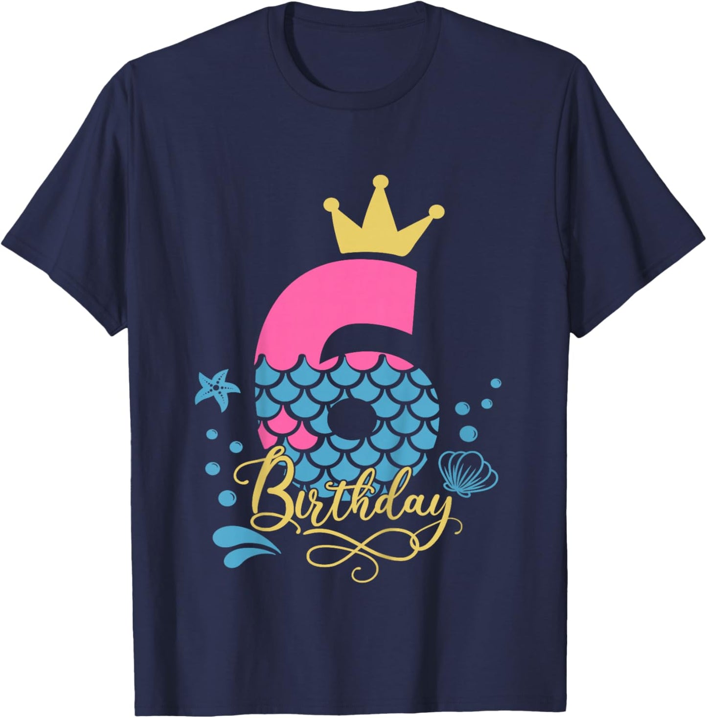 6th Birthday Girl Mermaid Six Bday 6 Year Old Birthday Girls T-Shirt - T-Shirt | Navy