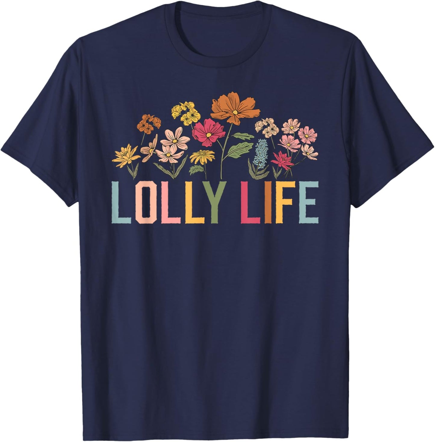 Lolly Life Lolly Grandmother Lolly Grandma T-Shirt - T-Shirt | Navy