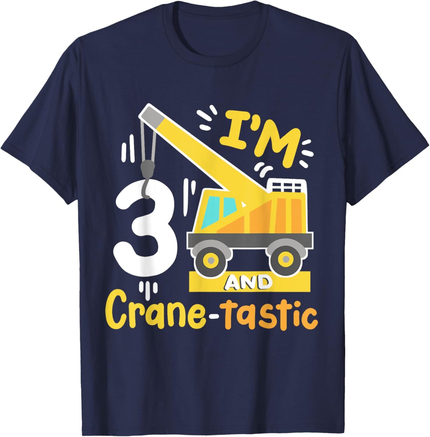 Kids 3rd Construction Birthday Party I'm 3 Crane Digger Boys T-Shirt - T-Shirt | Navy