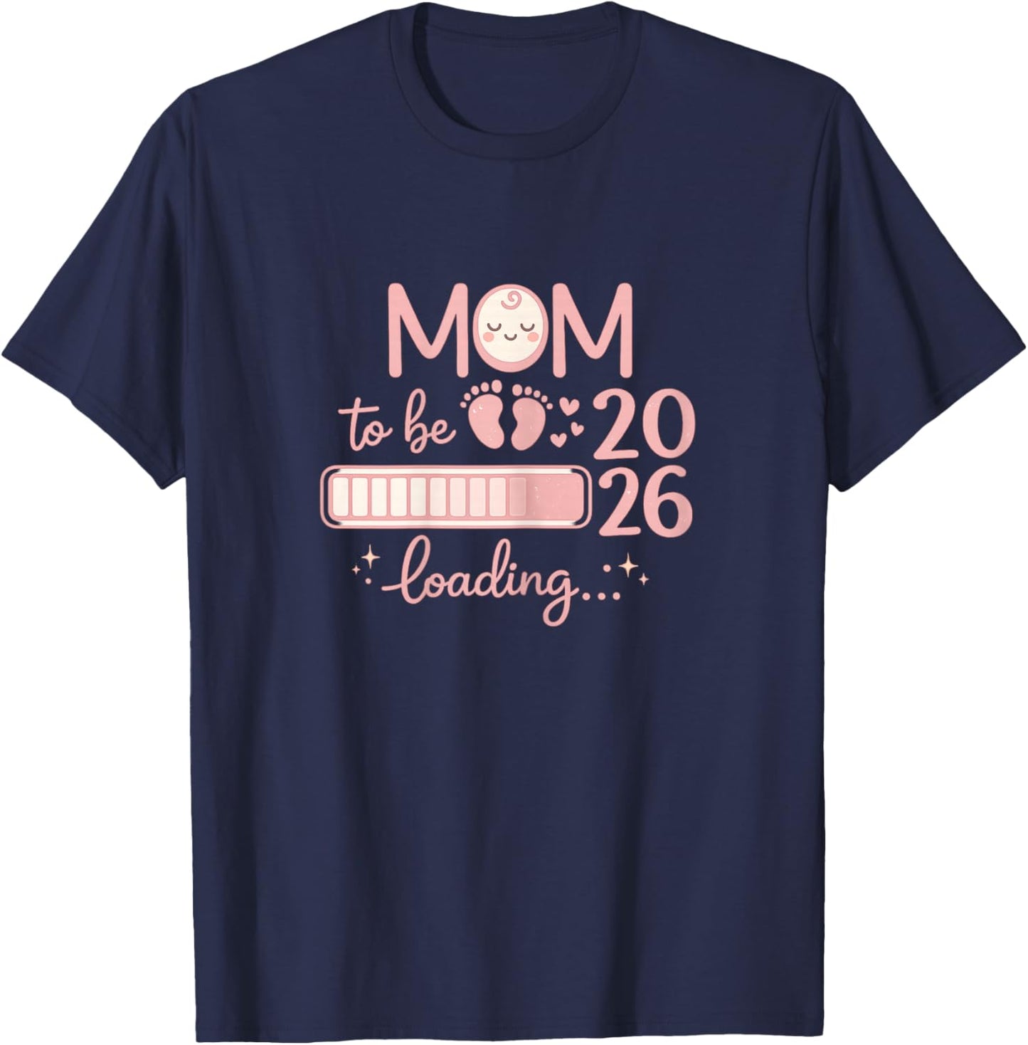 Mom to Be 2026 Loading - Annonce pour Future Maman T-Shirt - T-Shirt | Navy