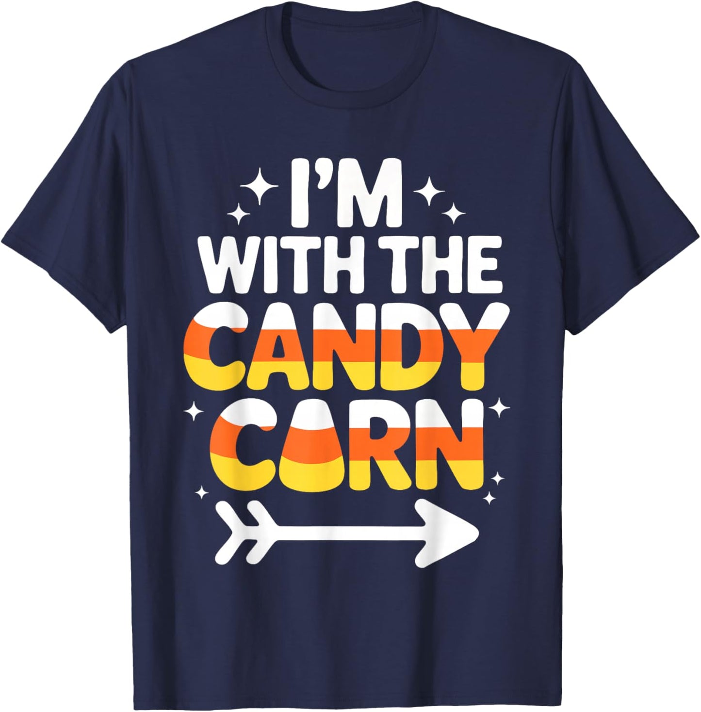 I'm with The Candy Corn Shirt Adult Kids Men Women Costume T-Shirt - T-Shirt | Navy