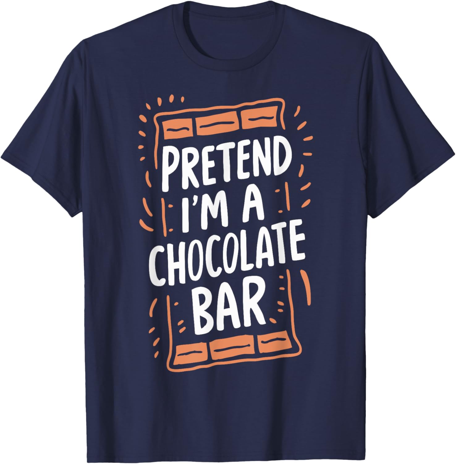 Pretend I'm A Chocolate Bar T-Shirt - T-Shirt | Navy