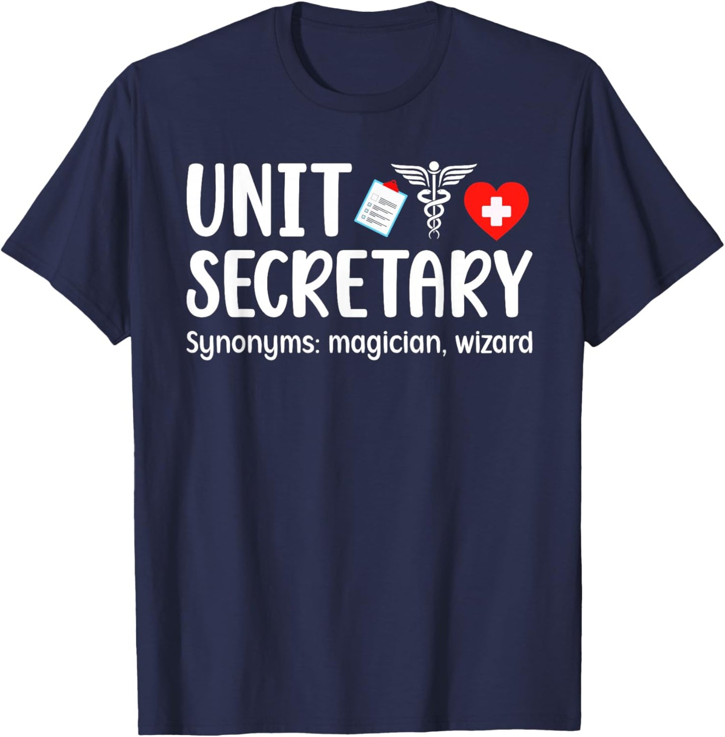 Unit Secretary Definition Unit Secretary T-Shirt - T-Shirt | Navy