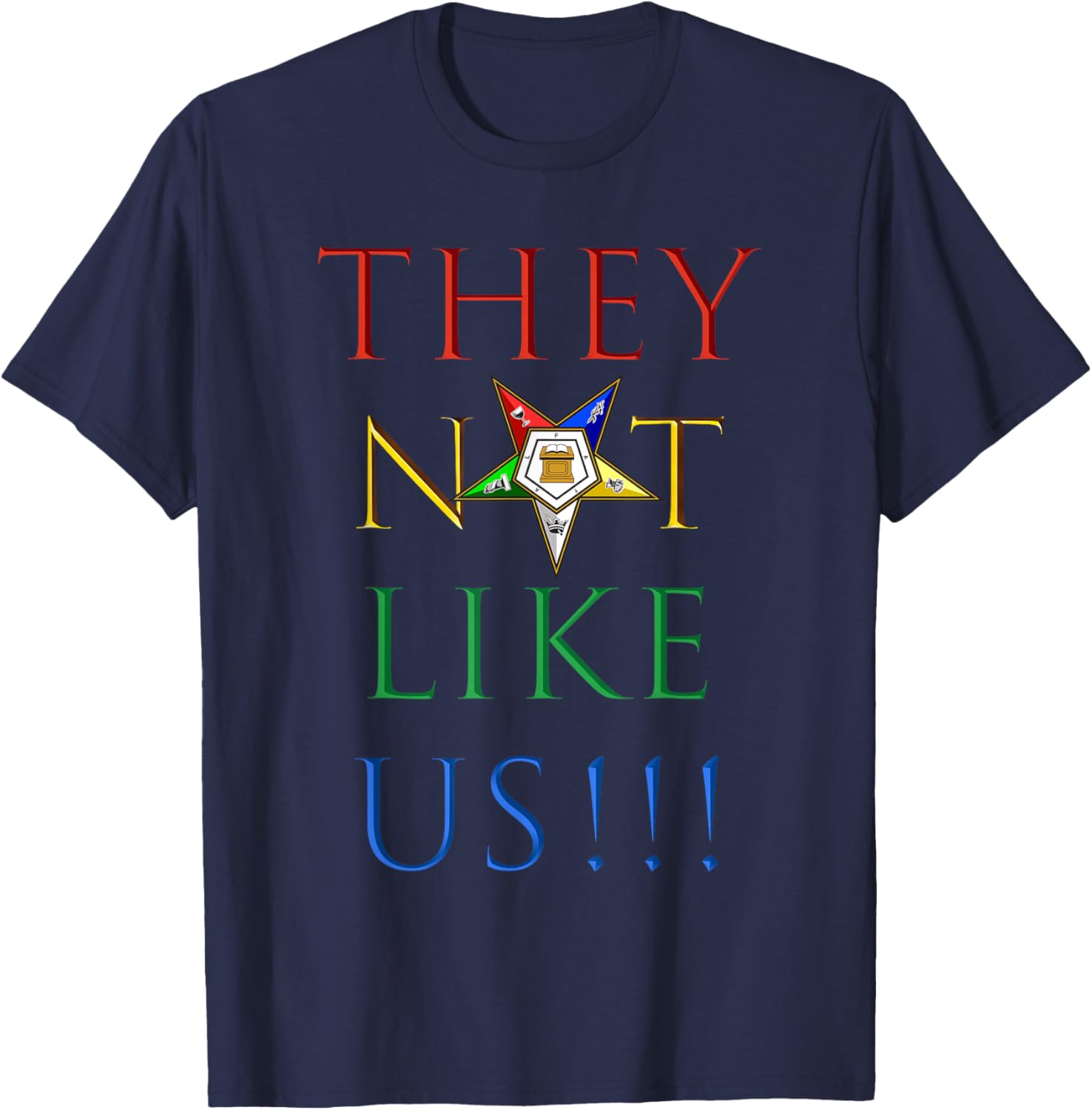 They Ain't Us OES Sisters Colorful Order of the Eastern Star T-Shirt - T-Shirt | Navy