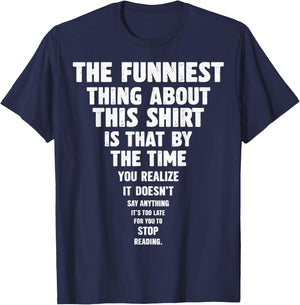 The Funniest Thing About This T-Shirt - T-Shirt | Navy