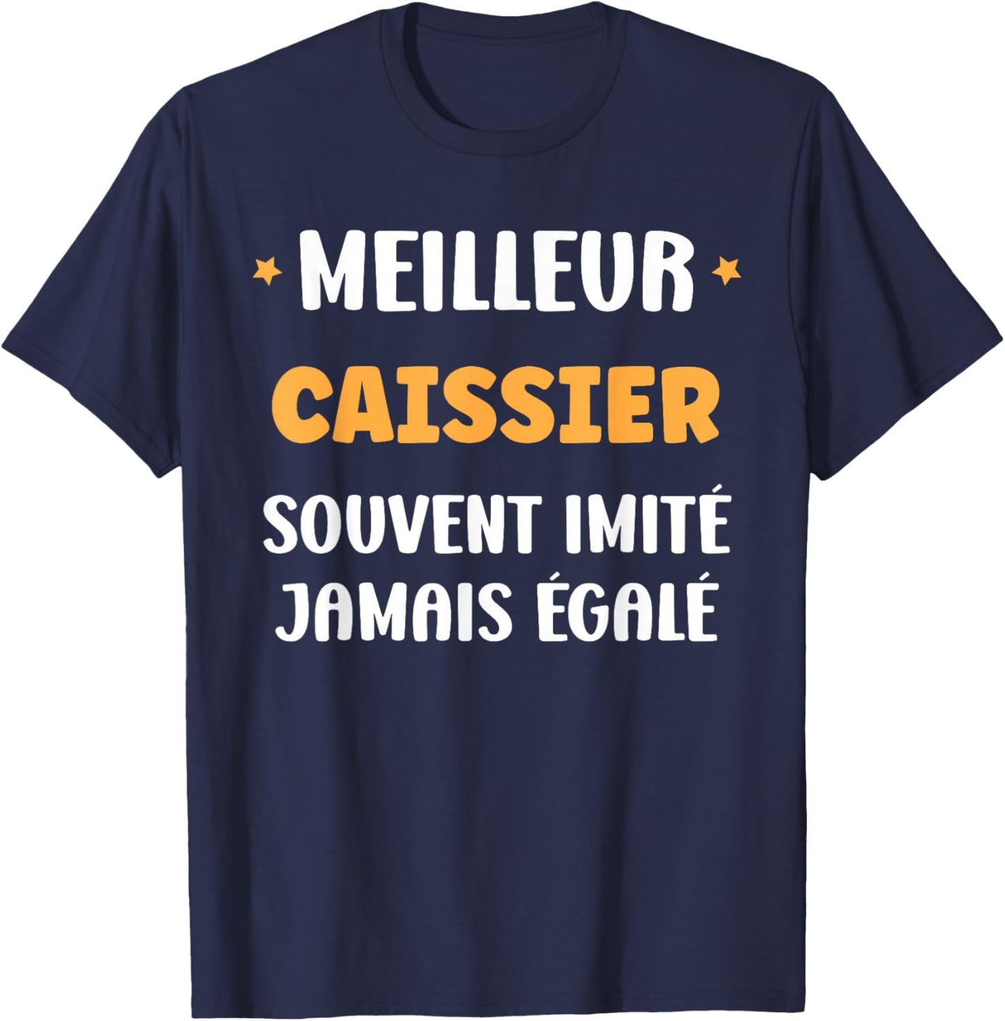 Humor Cashier Man Original Start Best Cashier T-Shirt - T-Shirt | Navy
