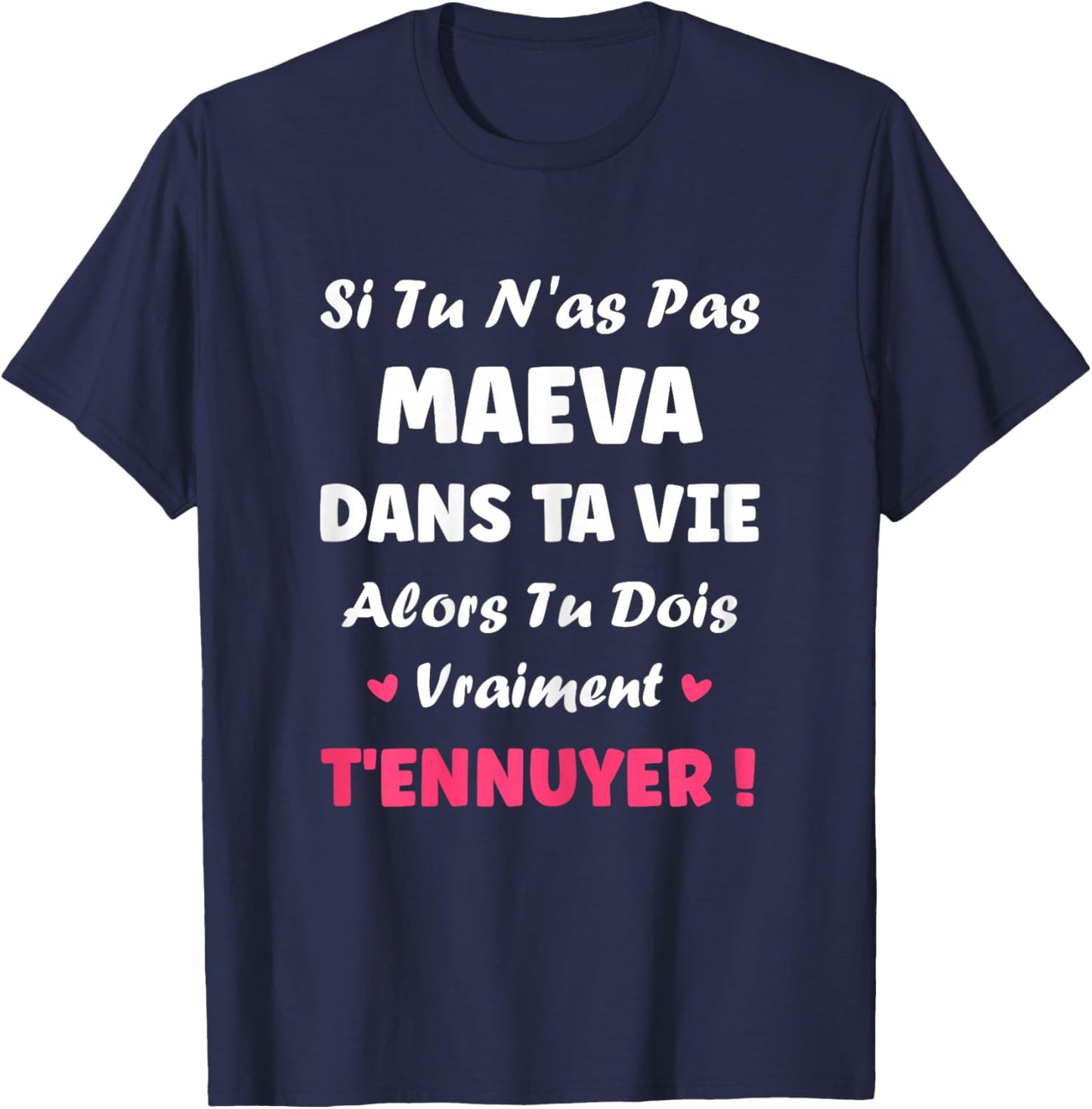Si tu ne pas Maeva Funny Girl Funny First Name Maeva T-Shirt - T-Shirt | Navy