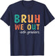 Bruh We Out 6th Graders Sixth Grade Graduation T-Shirt - T-Shirt | Navy