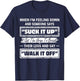 When Im Feeling Down Just Deal with It Walk It Off T-Shirt - T-Shirt | Navy