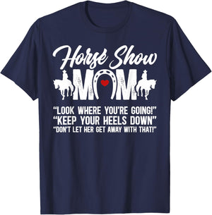 Horse Show Mom Equestrian Mama Funny Horse Show Mother T-Shirt - T-Shirt | Navy